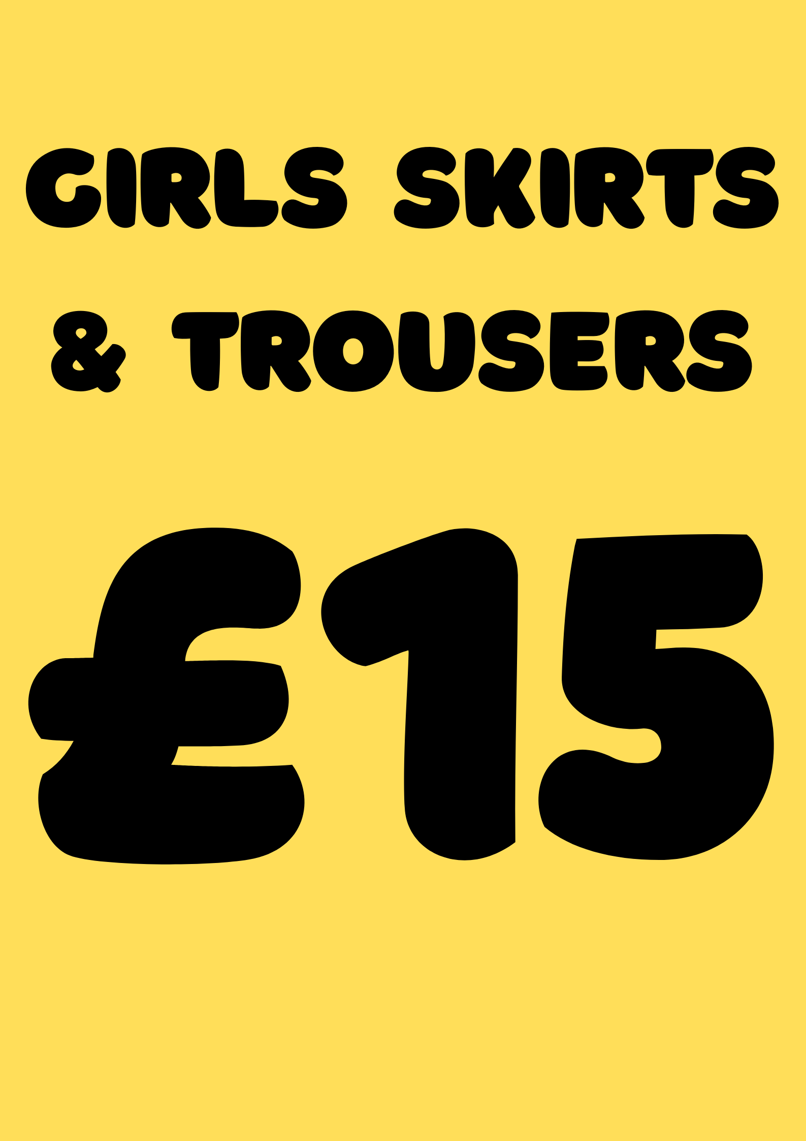 EVERYTHING £15 GIRLS SKIRTS,TROUSERS & DRESSES