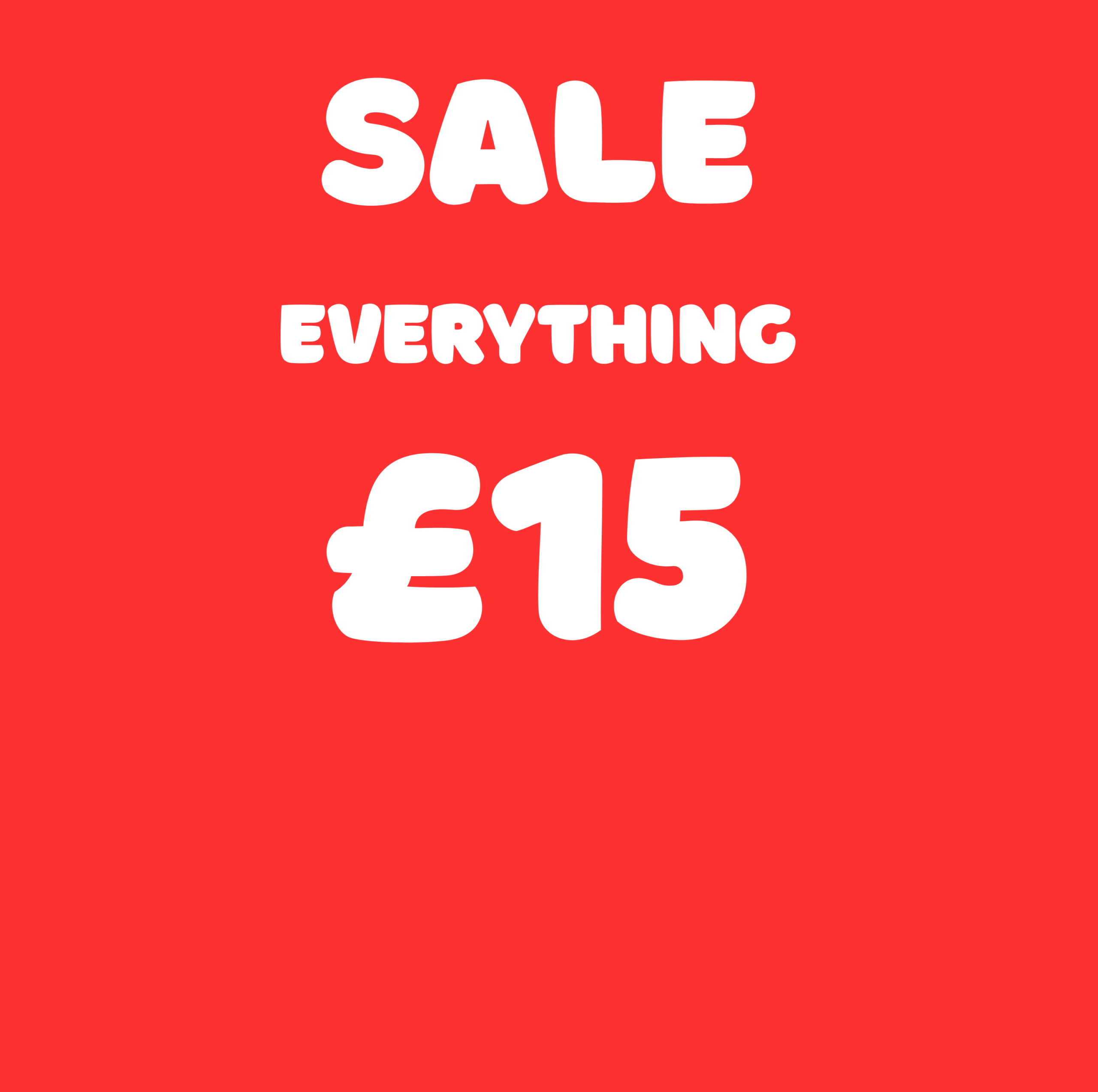 EVERYTHING £15